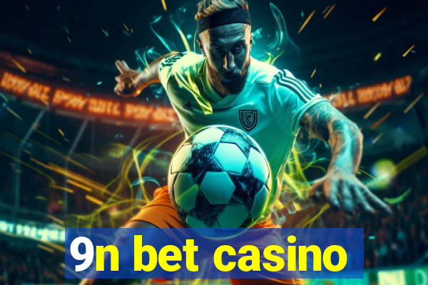 9n bet casino