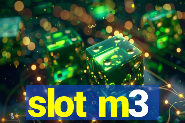 slot m3