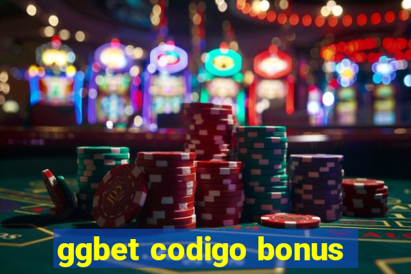 ggbet codigo bonus