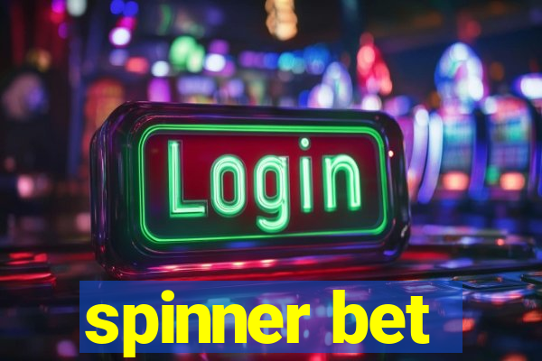 spinner bet