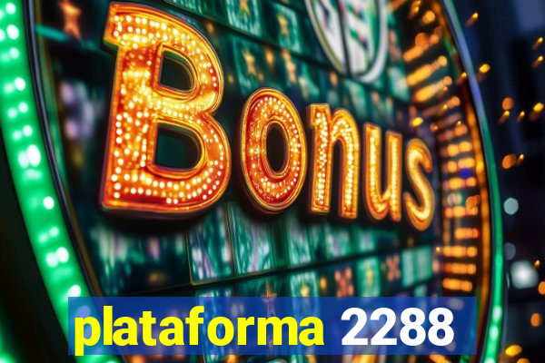 plataforma 2288