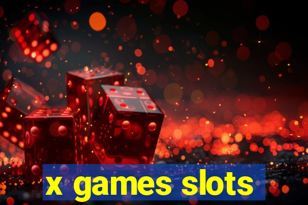 x games slots