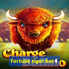 fortune tiger bet4