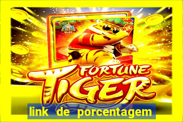 link de porcentagem slots pg