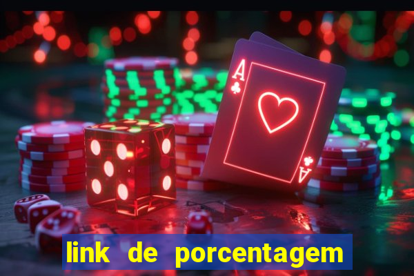 link de porcentagem slots pg