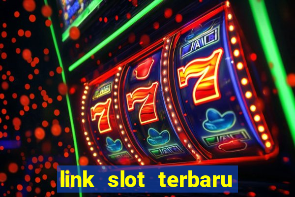 link slot terbaru hari ini