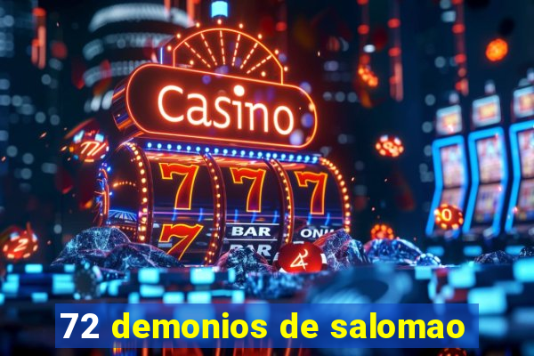 72 demonios de salomao