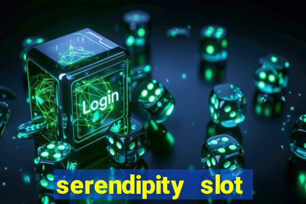 serendipity slot free play