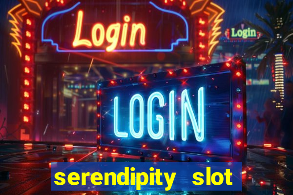 serendipity slot free play