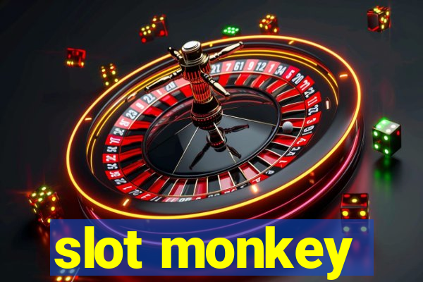 slot monkey