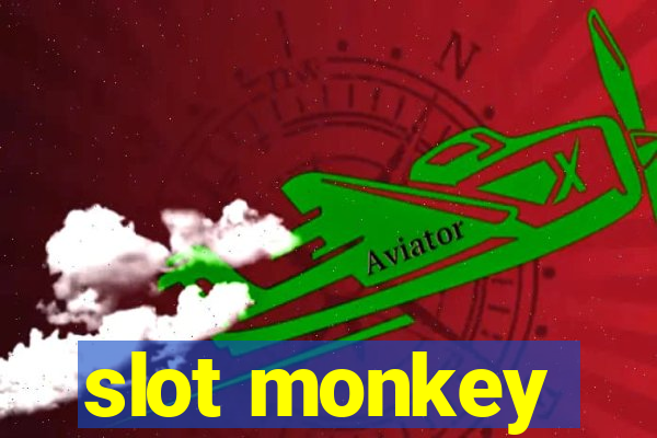 slot monkey