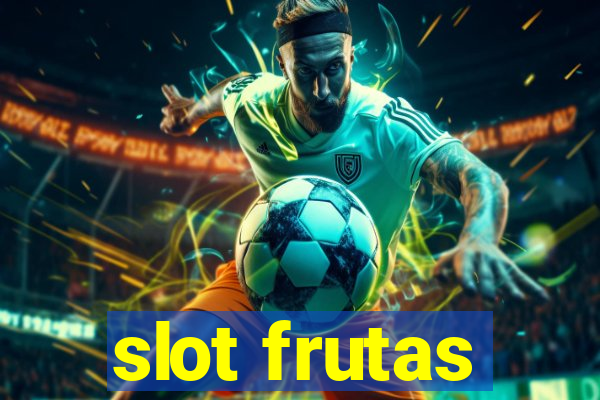 slot frutas