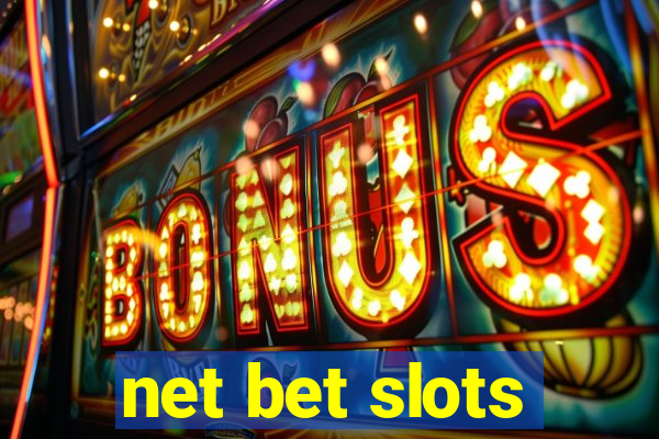 net bet slots