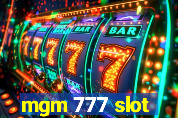 mgm 777 slot