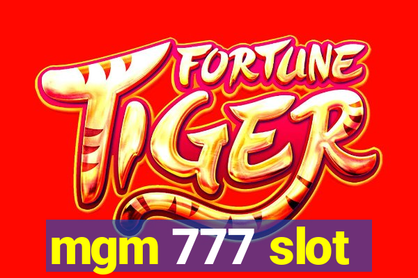 mgm 777 slot