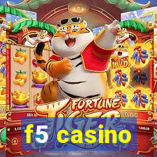 f5 casino