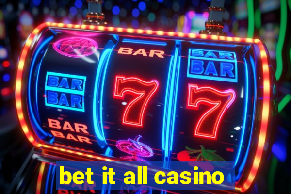 bet it all casino