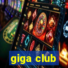 giga club