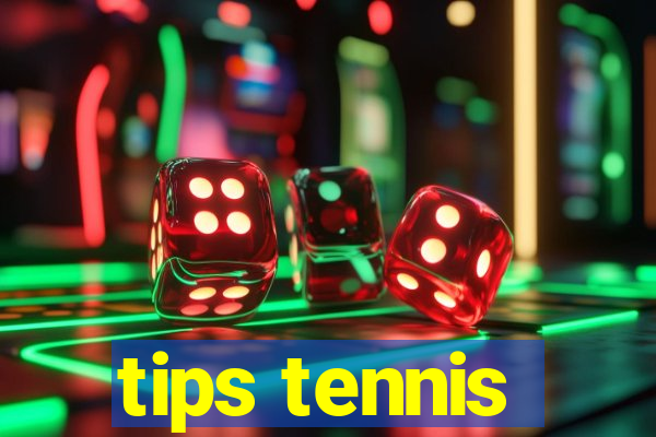 tips tennis