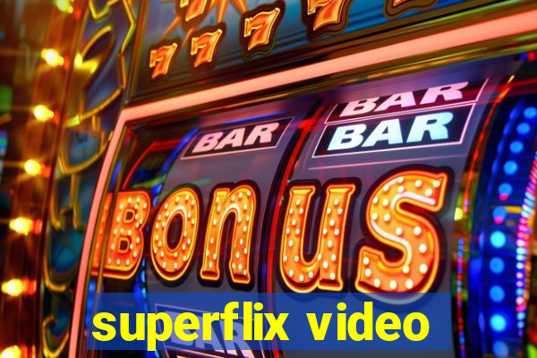 superflix video