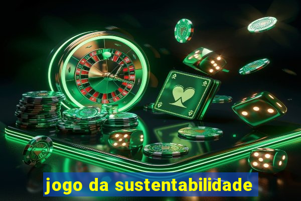 jogo da sustentabilidade