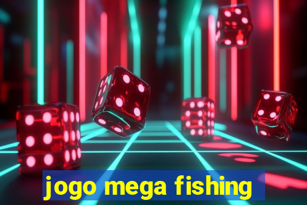 jogo mega fishing