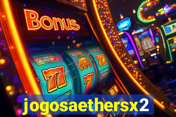 jogosaethersx2