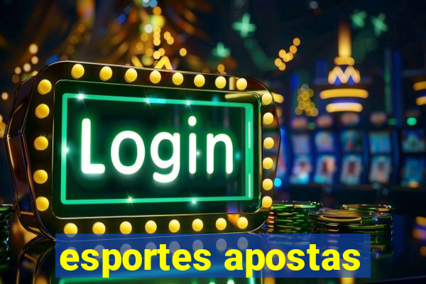 esportes apostas