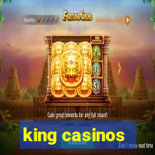 king casinos