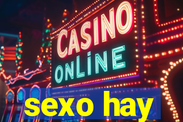 sexo hay