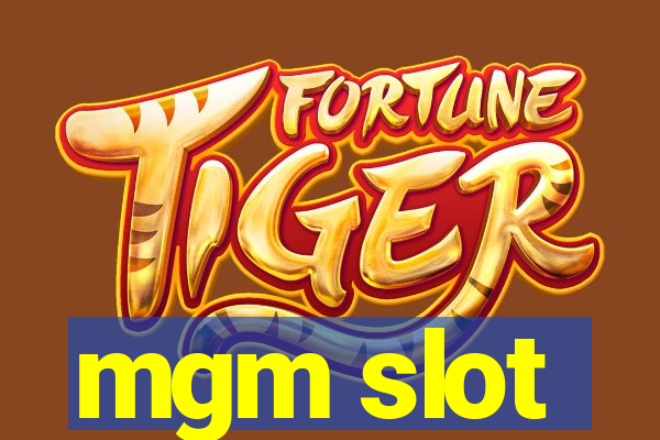 mgm slot