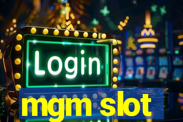 mgm slot