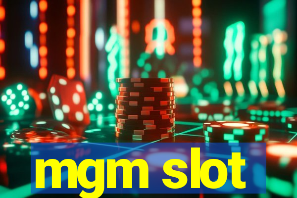 mgm slot