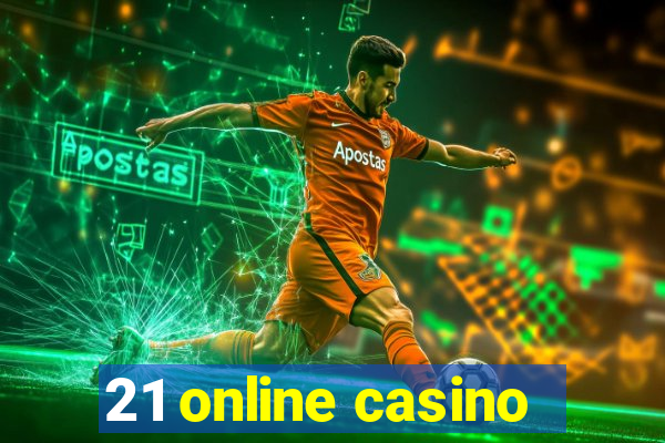 21 online casino