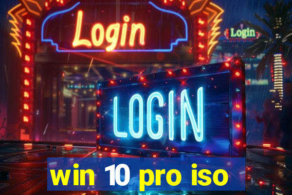 win 10 pro iso