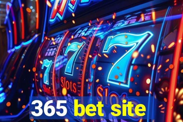 365 bet site