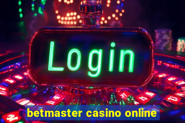 betmaster casino online