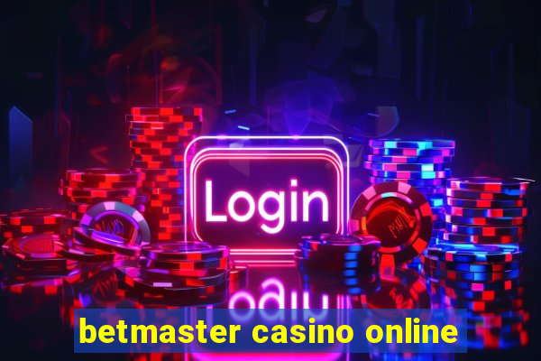 betmaster casino online