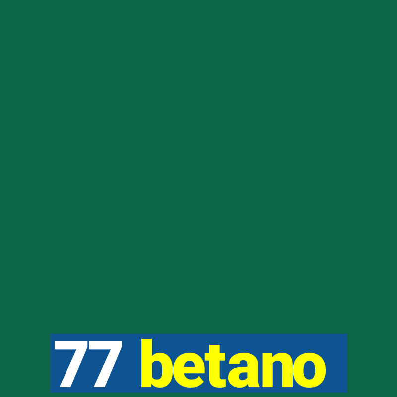 77 betano