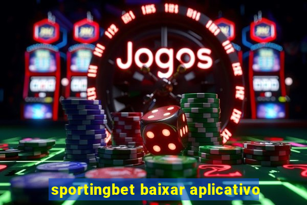 sportingbet baixar aplicativo