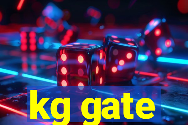 kg gate