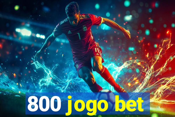 800 jogo bet