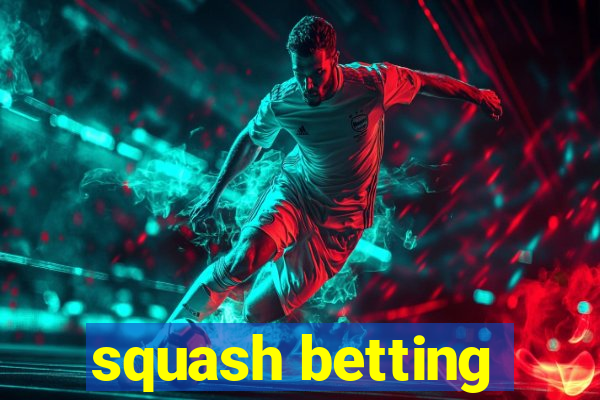 squash betting