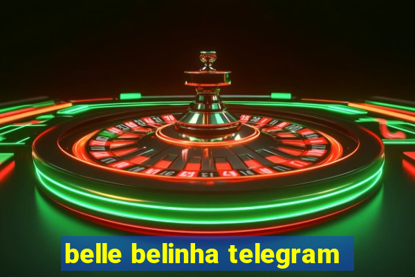 belle belinha telegram