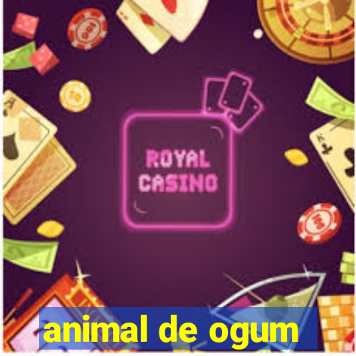 animal de ogum