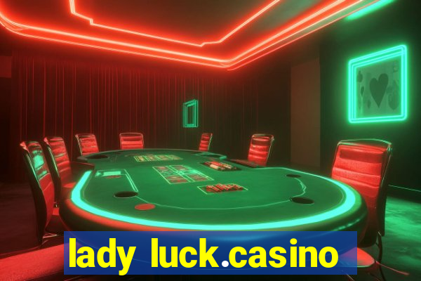 lady luck.casino