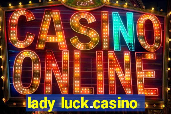 lady luck.casino