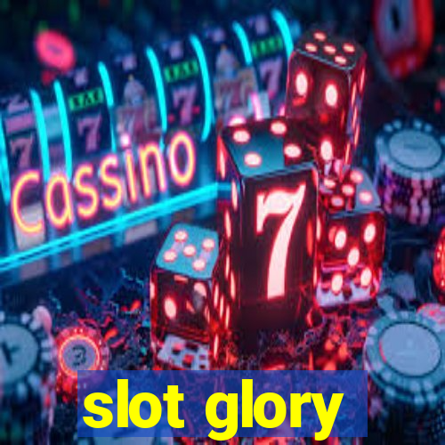 slot glory