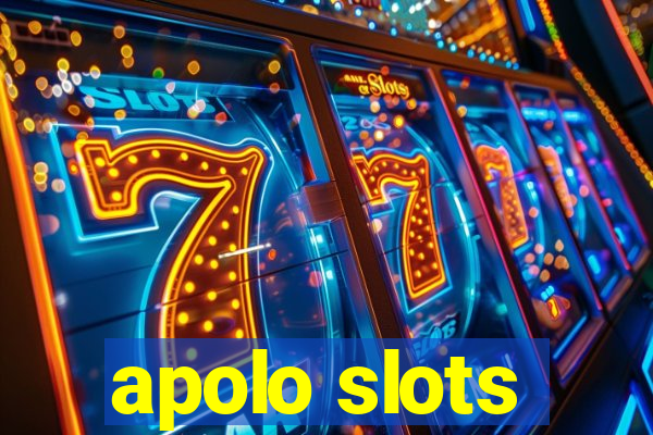 apolo slots