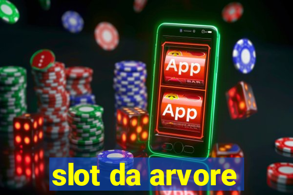 slot da arvore